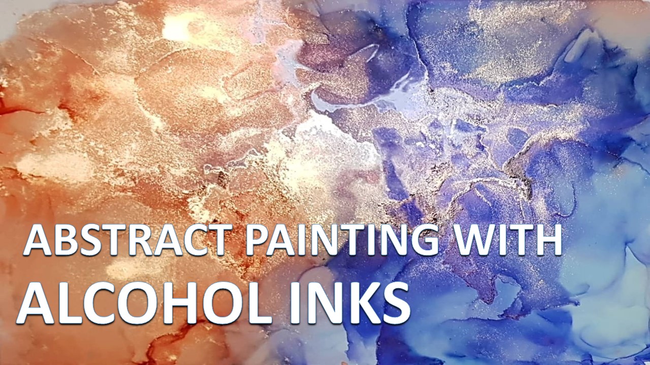 PAINTING WITH ALC. INKS